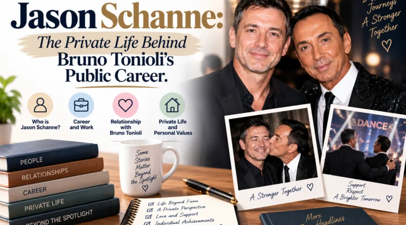 Jason Schanne The Private Life Behind Bruno Tonioli’s Public Career.
